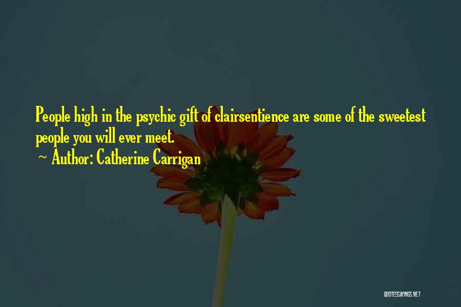 Sweetest Quotes By Catherine Carrigan