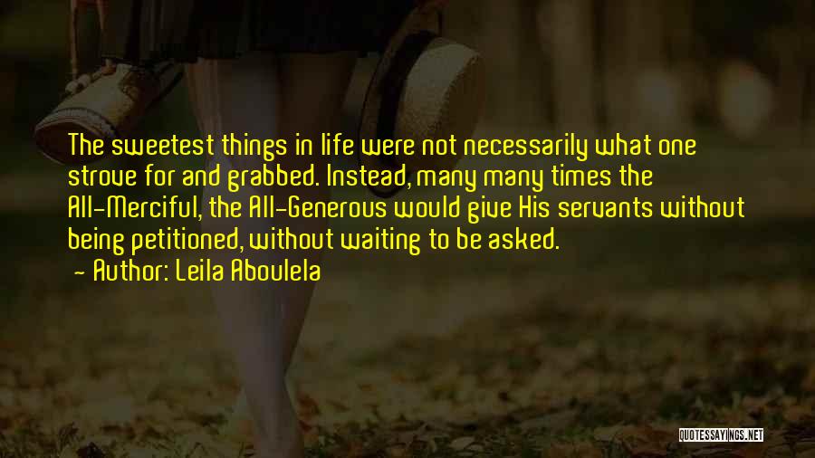 Sweetest Quotes By Leila Aboulela