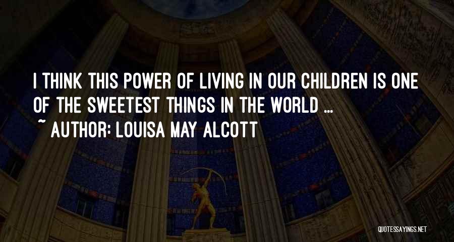 Sweetest Quotes By Louisa May Alcott