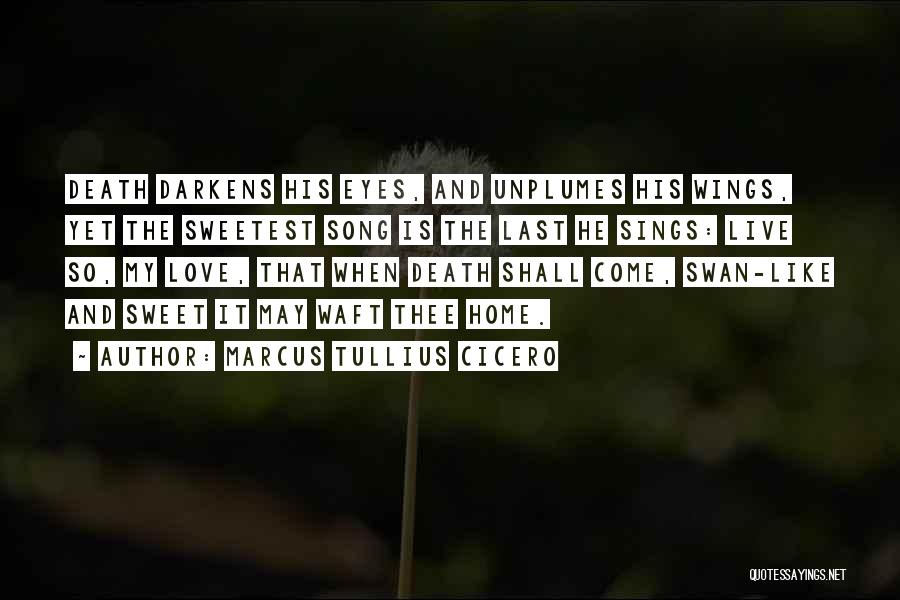 Sweetest Quotes By Marcus Tullius Cicero