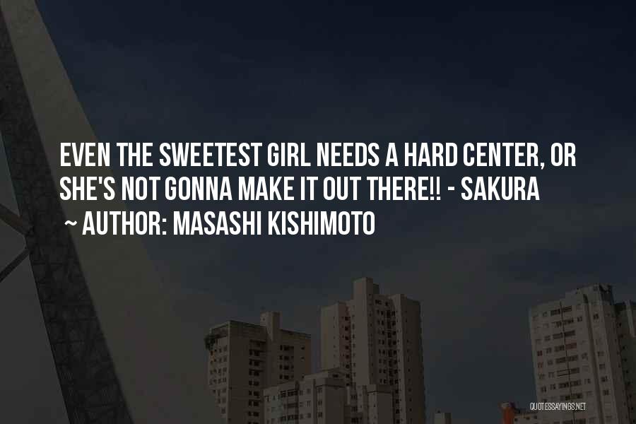 Sweetest Quotes By Masashi Kishimoto