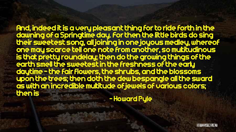 Sweetest Song Quotes By Howard Pyle Sweetest Song Quotes By Howard Pyle