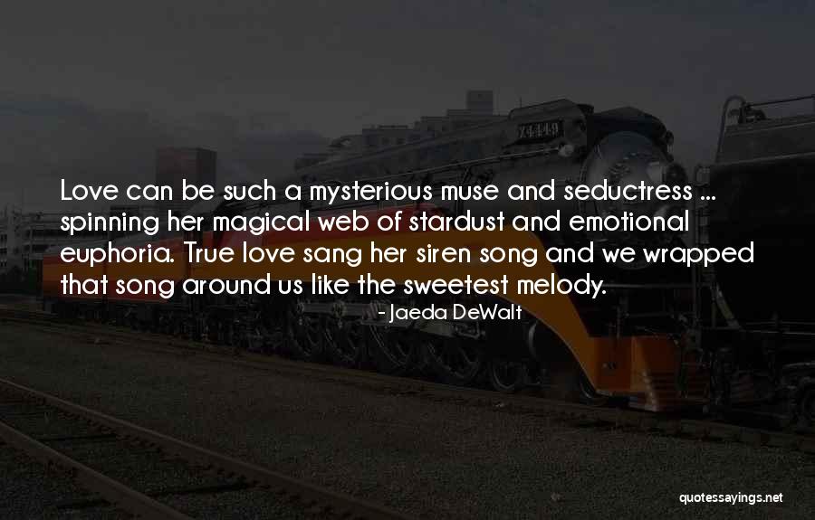 Sweetest Song Quotes By Jaeda DeWalt Sweetest Song Quotes By Jaeda DeWalt