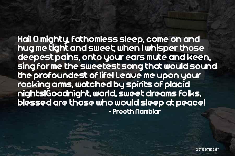 Sweetest Song Quotes By Preeth Nambiar Sweetest Song Quotes By Preeth Nambiar