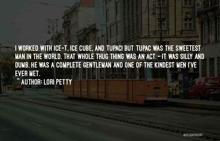 Sweetest Thing Quotes By Lori Petty