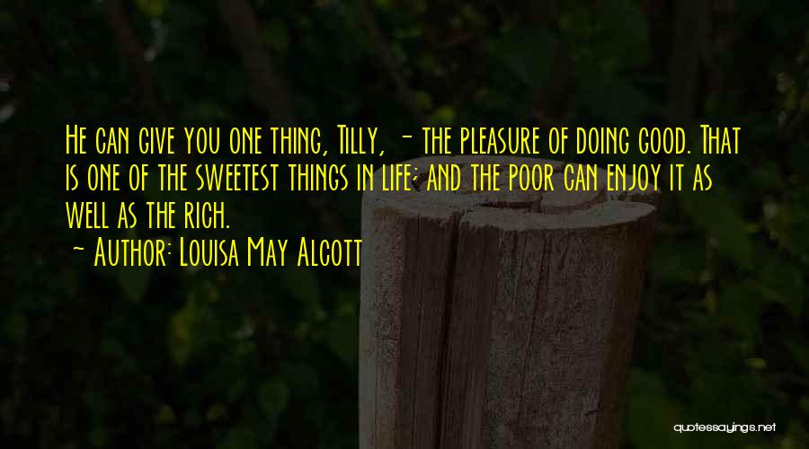 Sweetest Thing Quotes By Louisa May Alcott