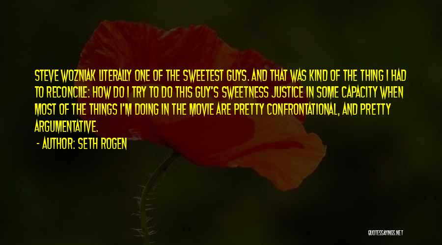 Sweetest Thing Quotes By Seth Rogen
