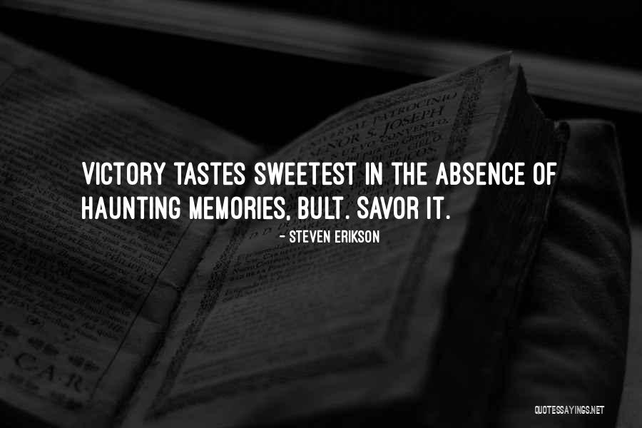 Sweetest Victory Quotes By Steven Erikson Sweetest Victory Quotes By Steven Erikson