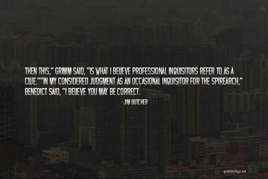 Sweetgrass Turkeys Quotes By Jim Butcher Sweetgrass Turkeys Quotes By Jim Butcher