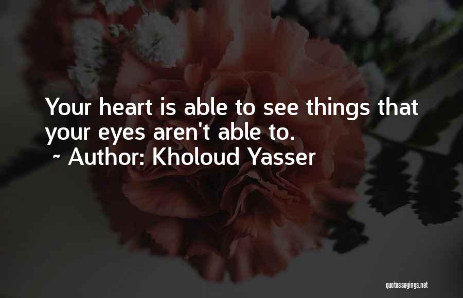 Sweetheart Candy Sayings Quotes By Kholoud Yasser