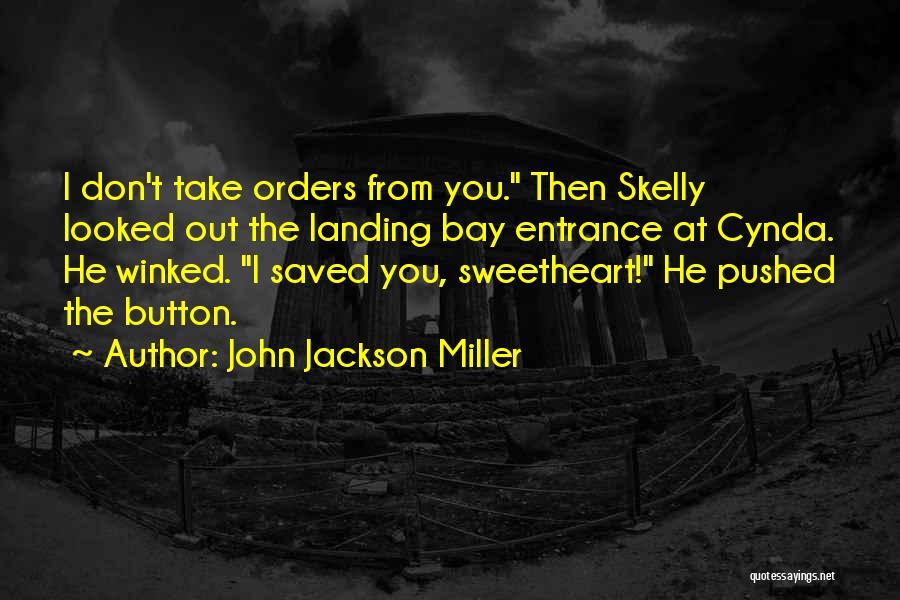 Sweetheart Quotes By John Jackson Miller
