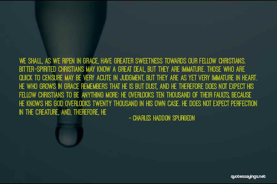 Sweetness And Bitterness Quotes By Charles Haddon Spurgeon