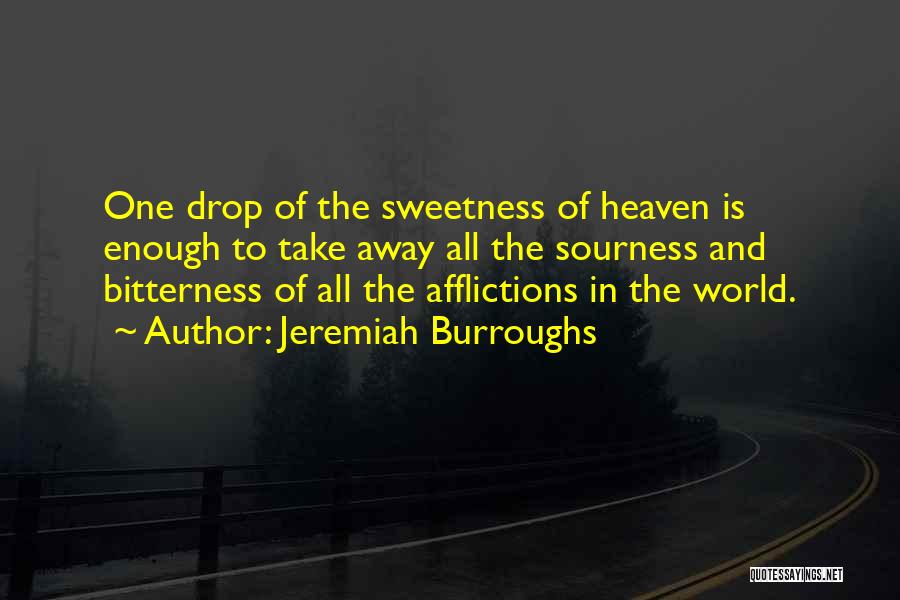 Sweetness And Bitterness Quotes By Jeremiah Burroughs