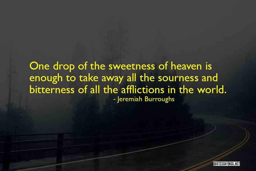 Sweetness And Bitterness Quotes By Jeremiah Burroughs