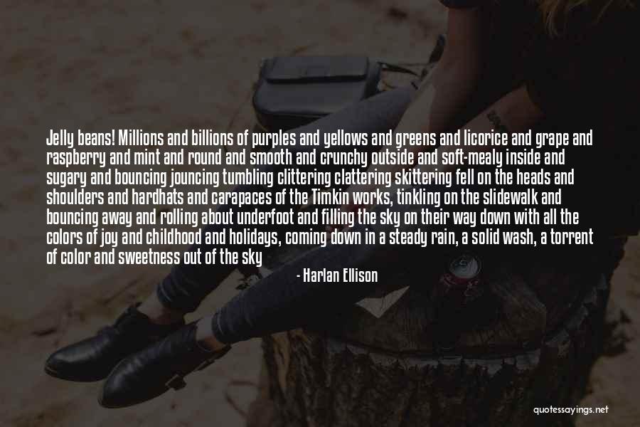 Sweetness And Candy Quotes By Harlan Ellison