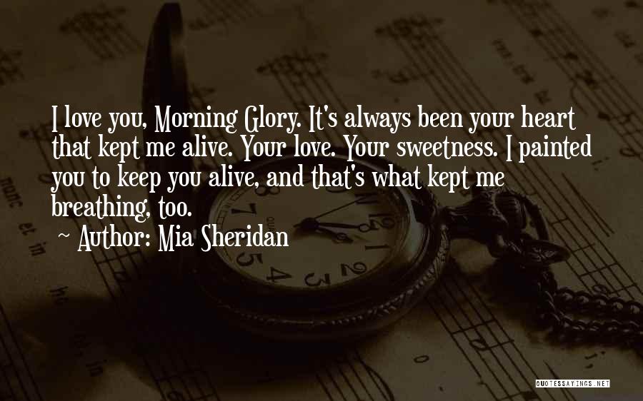 Sweetness And Love Quotes By Mia Sheridan