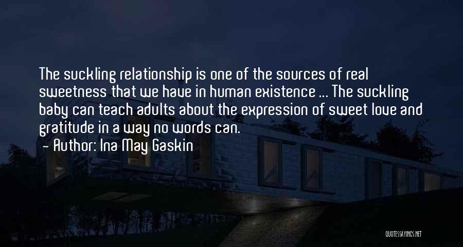 Sweetness In A Relationship Quotes By Ina May Gaskin