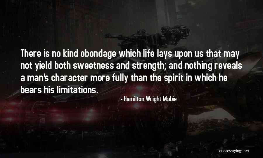 Sweetness In Your Life Quotes By Hamilton Wright Mabie Sweetness In Your Life Quotes By Hamilton Wright Mabie