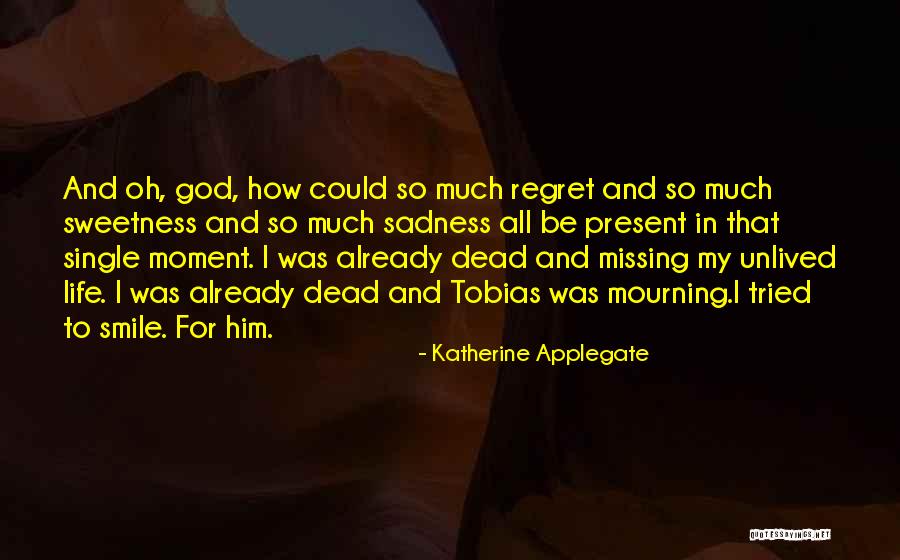 Sweetness In Your Life Quotes By Katherine Applegate Sweetness In Your Life Quotes By Katherine Applegate