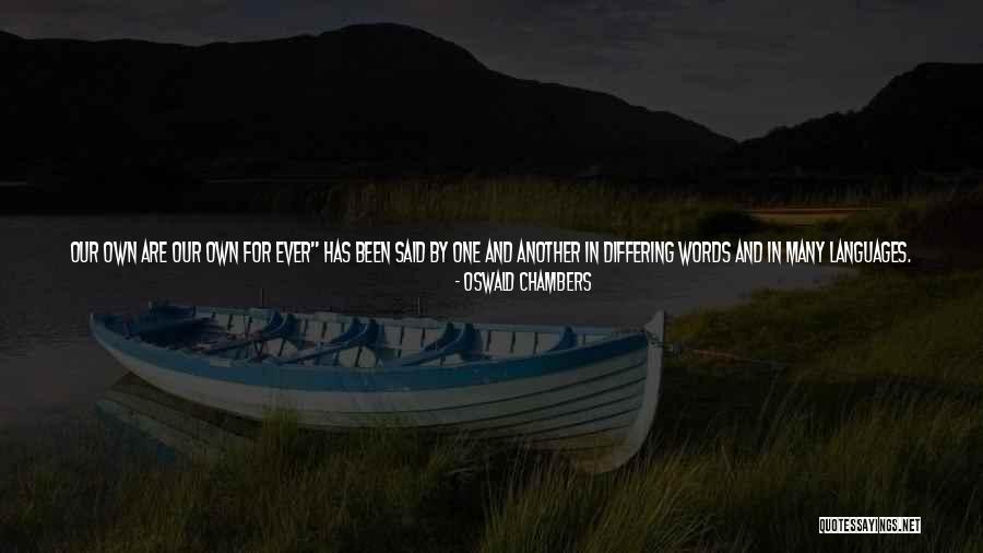 Sweetness In Your Life Quotes By Oswald Chambers Sweetness In Your Life Quotes By Oswald Chambers
