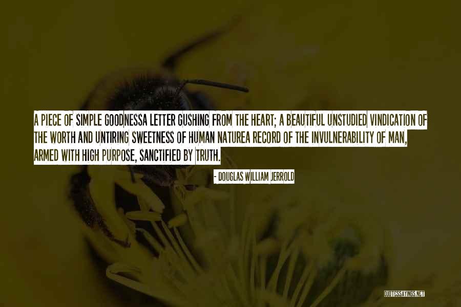 Sweetness Of Heart Quotes By Douglas William Jerrold Sweetness Of Heart Quotes By Douglas William Jerrold