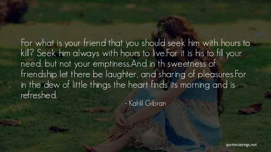 Sweetness Of Heart Quotes By Kahlil Gibran Sweetness Of Heart Quotes By Kahlil Gibran