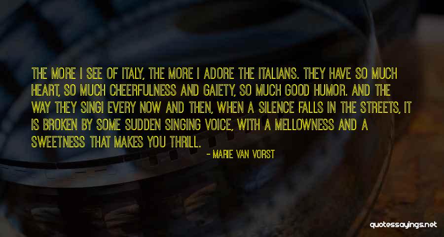 Sweetness Of Heart Quotes By Marie Van Vorst Sweetness Of Heart Quotes By Marie Van Vorst