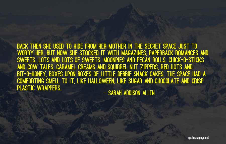 Sweets And Cakes Quotes By Sarah Addison Allen