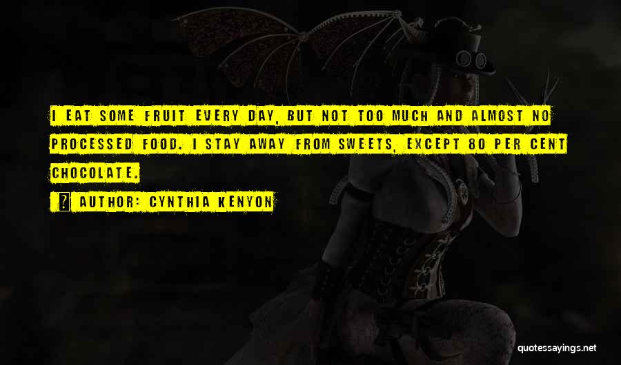 Sweets Quotes By Cynthia Kenyon