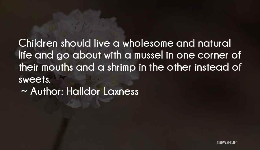 Sweets Quotes By Halldor Laxness