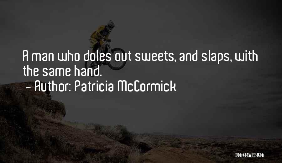 Sweets Quotes By Patricia McCormick