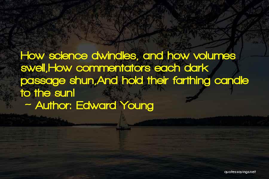 Swell Quotes By Edward Young