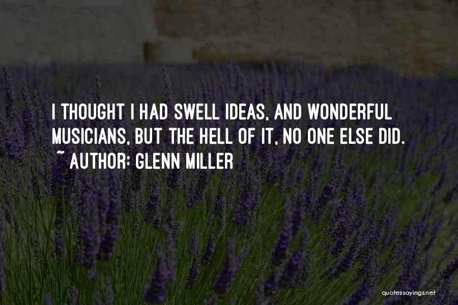 Swell Quotes By Glenn Miller