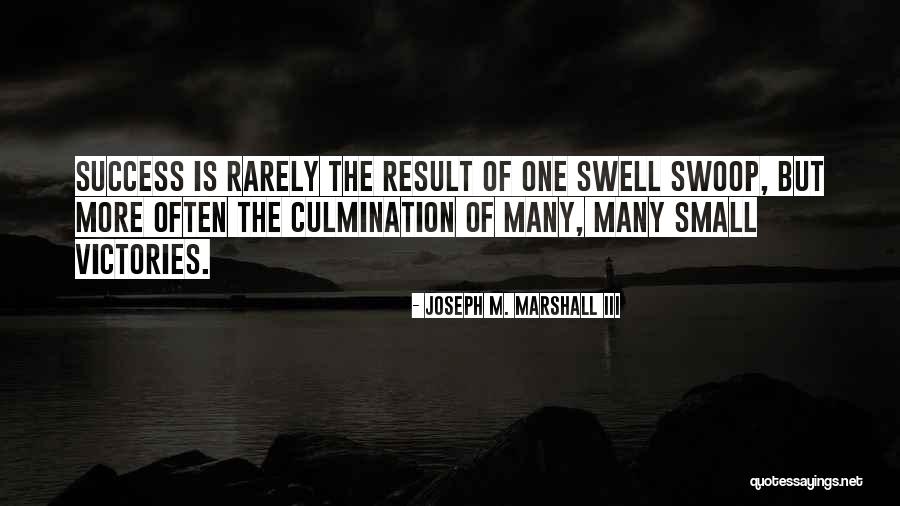 Swell Quotes By Joseph M. Marshall III Swell Quotes By Joseph M. Marshall III