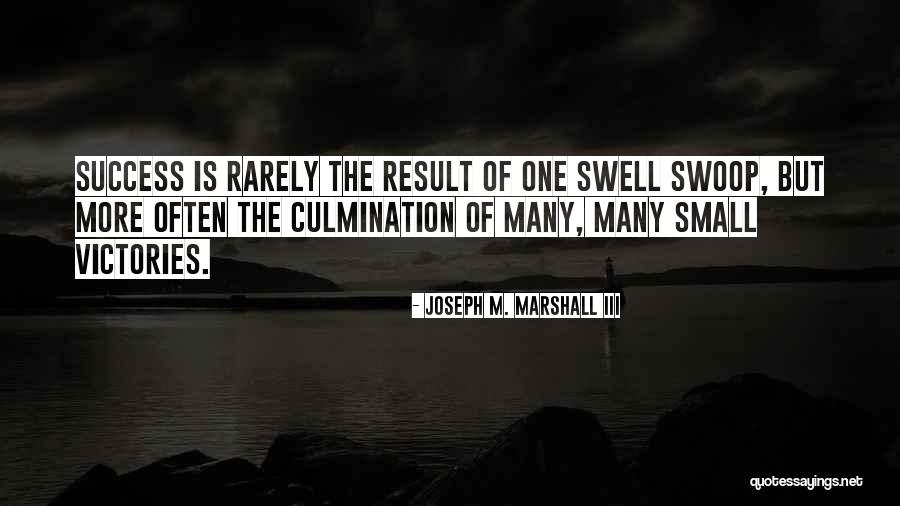 Swell Quotes By Joseph M. Marshall III