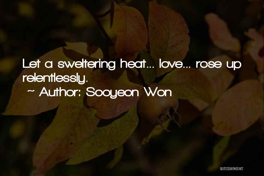 Sweltering Heat Quotes By Sooyeon Won