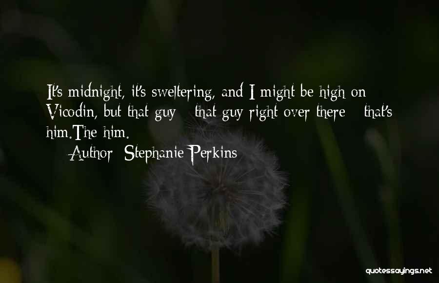 Sweltering Quotes By Stephanie Perkins