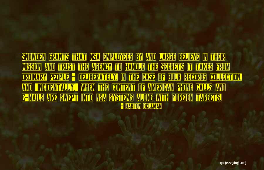 Swept Along Quotes By Barton Gellman Swept Along Quotes By Barton Gellman