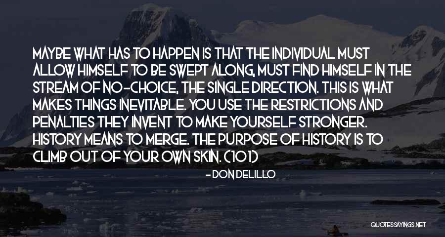 Swept Along Quotes By Don DeLillo Swept Along Quotes By Don DeLillo