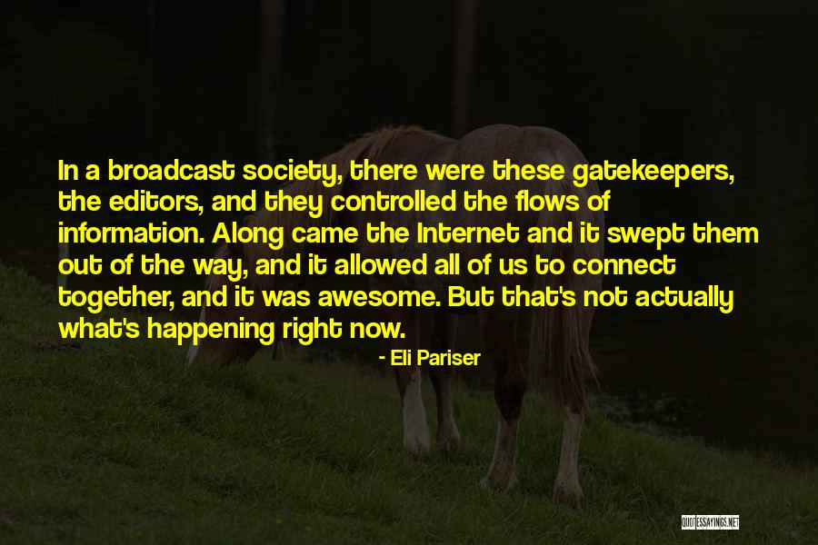 Swept Along Quotes By Eli Pariser Swept Along Quotes By Eli Pariser