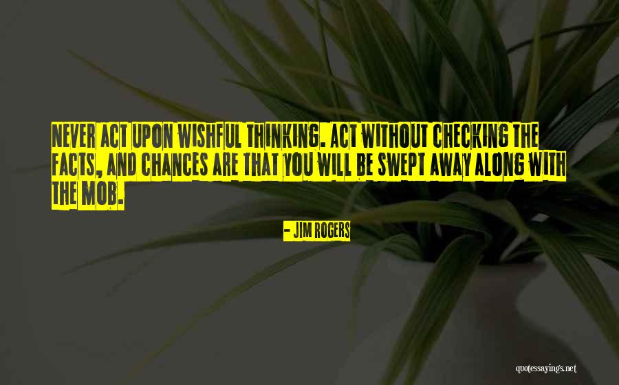 Swept Along Quotes By Jim Rogers Swept Along Quotes By Jim Rogers