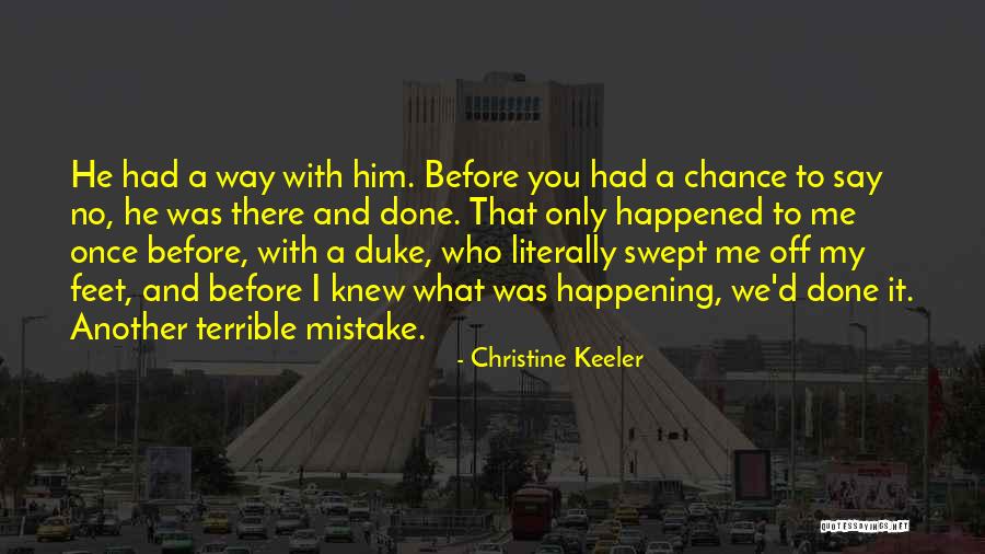 Swept Me Off My Feet Quotes By Christine Keeler Swept Me Off My Feet Quotes By Christine Keeler