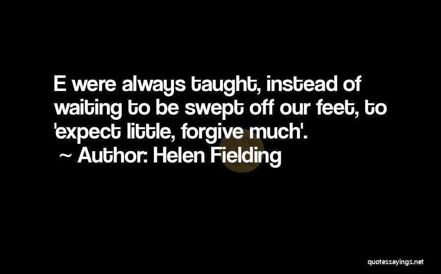 Swept Off Feet Quotes By Helen Fielding