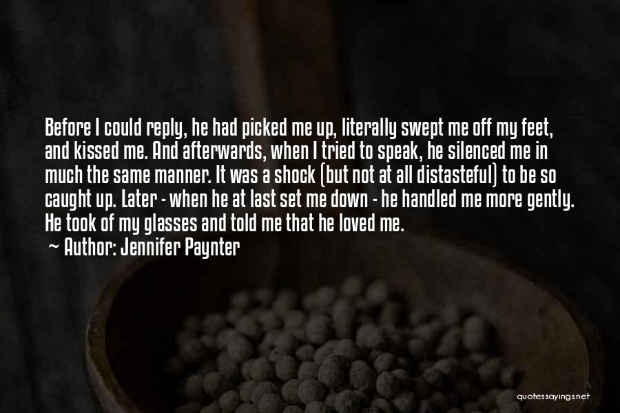 Swept Off Feet Quotes By Jennifer Paynter