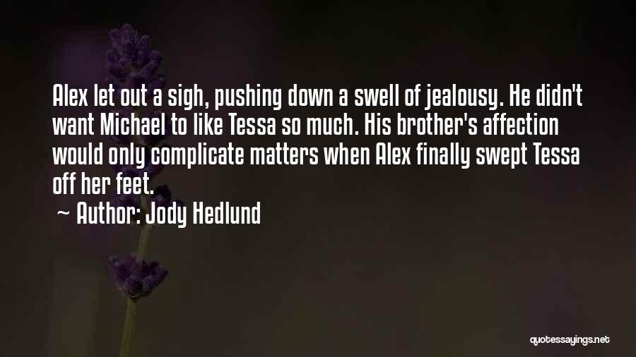 Swept Off Feet Quotes By Jody Hedlund