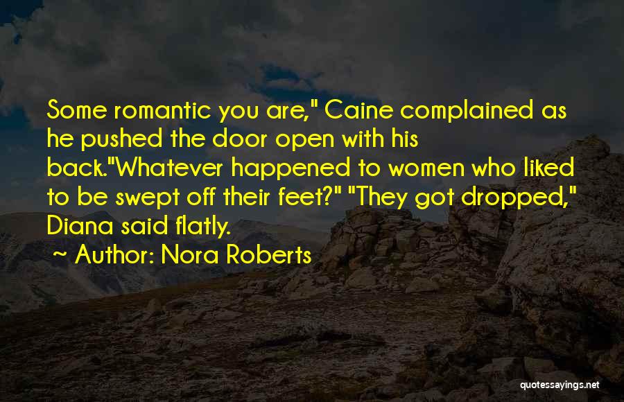 Swept Off Feet Quotes By Nora Roberts