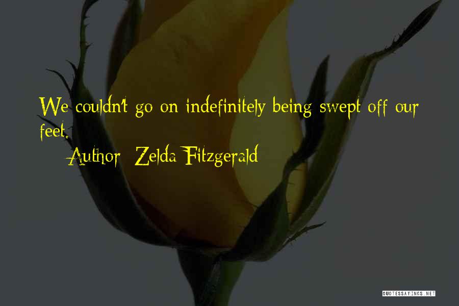 Swept Off Feet Quotes By Zelda Fitzgerald