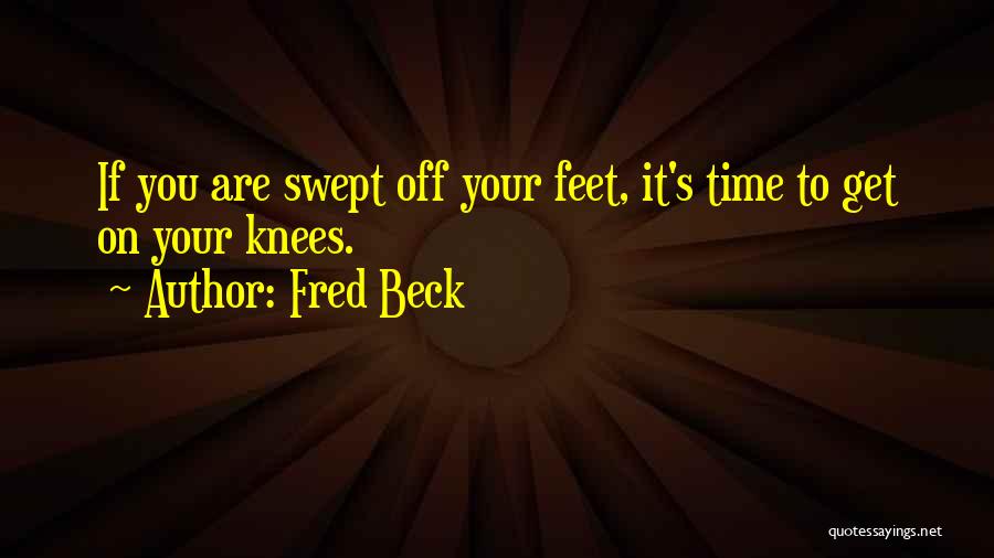 Swept Off Her Feet Quotes By Fred Beck