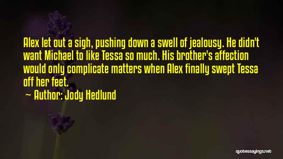 Swept Off Her Feet Quotes By Jody Hedlund