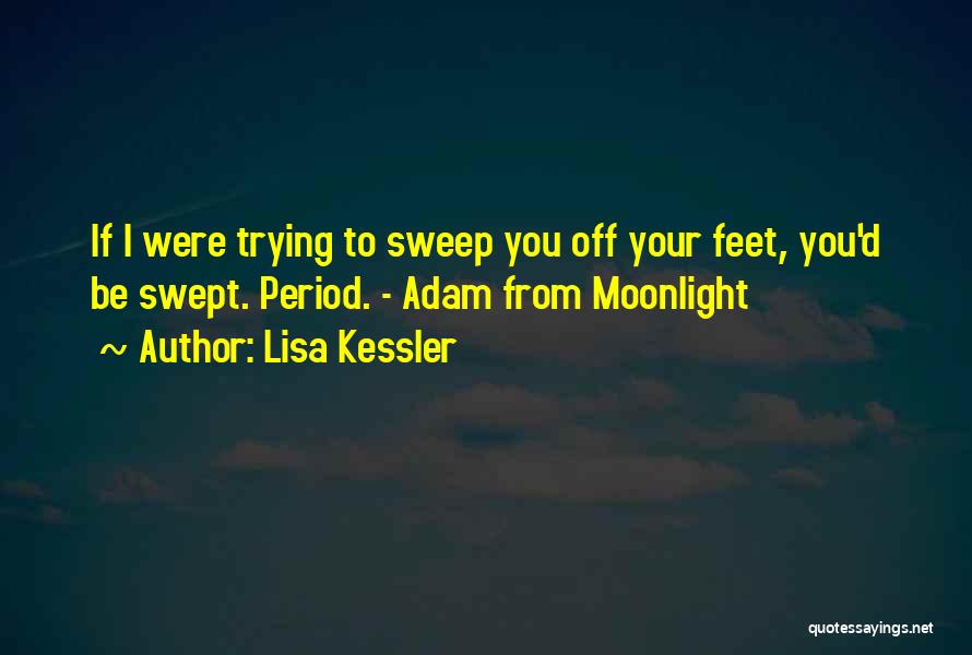 Swept Off Her Feet Quotes By Lisa Kessler